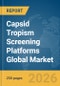 Capsid Tropism Screening Platforms Global Market Report 2026 - Product Thumbnail Image