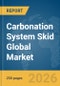 Carbonation System Skid Global Market Report 2026 - Product Thumbnail Image