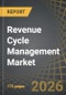 Revenue Cycle Management Market, Till 2035: Distribution by Type of Solution & Service, Type of Deployment, Type of System, Type of End User, and Geographical Regions: Industry Trends and Global Forecasts - Product Thumbnail Image