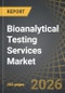 Bioanalytical Testing Services Market by Type of Testing, Type of Modality, End-user, and Geographical Regions - Trends and Forecast, Till 2035 - Product Thumbnail Image