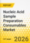 Nucleic Acid Sample Preparation Consumables Market - A Global and Regional Analysis: Focus on Workflow, Source Type, Technology, Downstream Application, End User, and Country, 2025-2035 - Product Image