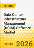 Data Center Infrastructure Management (DCIM) Software Market - A Global and Regional Analysis: Focus on Product, Application, and Country Analysis, 2026-2036- Product Image