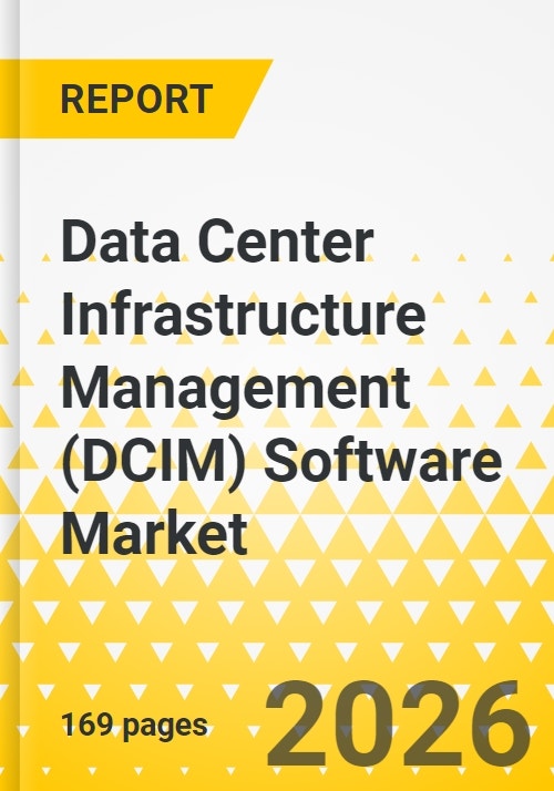 Data Center Infrastructure Management (DCIM) Software Market - A Global ...