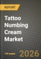 Tattoo Numbing Cream Market Outlook 2026-2034: Market Share and Growth Analysis - Product Thumbnail Image