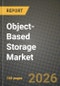 Object-Based Storage Market Outlook 2026-2034: Market Share and Growth Analysis by Deployment Model (Cloud-Based, On-Premises), Component, Storage Media, Enterprise Size - Product Thumbnail Image