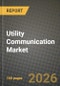 Utility Communication Market Outlook 2026-2034: Market Share and Growth Analysis - Product Thumbnail Image