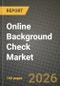 Online Background Check Market Outlook 2026-2034: Market Share and Growth Analysis - Product Thumbnail Image