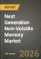 Next Generation Non-Volatile Memory Market Outlook 2026-2034: Market Share and Growth Analysis by Technology, Wafer Size, Interface, Application - Product Thumbnail Image