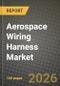 Aerospace Wiring Harness Market Outlook 2026-2034: Market Share and Growth Analysis - Product Thumbnail Image