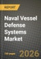 Naval Vessel Defense Systems Market Outlook 2026-2034: Market Share and Growth Analysis - Product Thumbnail Image