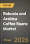 Robusta and Arabica Coffee Beans Market Outlook 2026-2034: Market Share and Growth Analysis - Product Thumbnail Image
