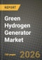 Green Hydrogen Generator Market Outlook 2026-2034: Market Share and Growth Analysis by Type (Traditional Alkaline Electrolysis, PEM Electrolysis, Solid Oxide Electrolysis), Application - Product Image
