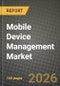 Mobile Device Management Market Outlook 2026-2034: Market Share and Growth Analysis by Deployment Mode (On-Premise, Cloud), Device Type, End-User Industry, Ownership Model - Product Thumbnail Image