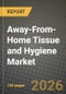 Away-From-Home Tissue and Hygiene Market Outlook 2026-2034: Market Share and Growth Analysis by Material Type (Virgin Fiber, Recycled Fiber, Blended Fiber), Ply / Quality, Product Type, End User - Product Thumbnail Image