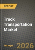 Truck Transportation Market Outlook 2026-2034: Market Share and Growth Analysis- Product Image