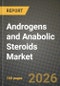 Androgens and Anabolic Steroids Market Outlook 2026-2034: Market Share and Growth Analysis by Product Type (Testosterone, Cypionate, Enanthate, Undecanoate, Methyltestosterone, Oxandrolone, Other Anabolic Steroids), Application, Route of Administration, End-User - Product Thumbnail Image