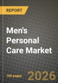 Men's Personal Care Market Outlook 2026-2034: Market Share and Growth Analysis by Product Type, Ingredient Type, Distribution Channel- Product Image