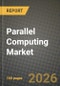 Parallel Computing Market Outlook 2026-2034: Market Share and Growth Analysis - Product Thumbnail Image