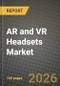 AR and VR Headsets Market Outlook 2026-2034: Market Share and Growth Analysis by Device Type (Augmented-Reality (Optical See-Through, Video See-Through), Virtual-Reality (Semi-Immersive, Fully Immersive), Mixed-Reality (Pass-Through)), Product Type, Price Tier, Component - Product Thumbnail Image