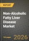 Non-Alcoholic Fatty Liver Disease (NAFLD) Market Outlook 2026-2034: Market Share and Growth Analysis by Drug Class, Distribution Channel, Route of Administration, Age Group - Product Thumbnail Image