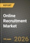 Online Recruitment Market Outlook 2026-2034: Market Share and Growth Analysis by Employment Type (Permanent, Part-Time), Industry Application, Platform Category, Enterprise Size - Product Thumbnail Image
