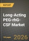Long-Acting PEG-rhG-CSF Market Outlook 2026-2034: Market Share and Growth Analysis by Product Type (Pegfilgrastim (originator), Pegfilgrastim Biosimilars, Lipegfilgrastim, Eflapegrastim), Delivery Format, Indication, Distribution Channel - Product Thumbnail Image