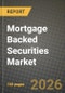 Mortgage Backed Securities Market Outlook 2026-2034: Market Share and Growth Analysis by Type (Commercial MBS, Residental MBS), Issuer - Product Thumbnail Image