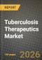 Tuberculosis Therapeutics Market Outlook 2026-2034: Market Share and Growth Analysis - Product Thumbnail Image