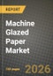Machine Glazed Paper Market Outlook 2026-2034: Market Share and Growth Analysis by Product Type (Bleached MG Paper, Unbleached/Brown MG Paper), End-use Industry, Application - Product Thumbnail Image
