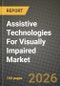 Assistive Technologies For Visually Impaired Market Outlook 2026-2034: Market Share and Growth Analysis by Device Form Factor (Hardware Devices, Software Solutions, Hybrid Integrated Solutions), End User, Technology - Product Thumbnail Image