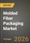 Molded Fiber Packaging Market Outlook 2026-2034: Market Share and Growth Analysis by Molded Fiber Type (Thick Wall, Transfer Molded, Thermoformed, Processed), Product Type, Raw-Material Source, End-User Industry - Product Thumbnail Image
