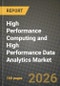 High Performance Computing (HPC) and High Performance Data Analytics (HPDA) Market Outlook 2026-2034: Market Share and Growth Analysis by Component (Hardware, Software, Services), Deployment Mode, Enterprise Type, Industry - Product Thumbnail Image