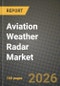 Aviation Weather Radar Market Outlook 2026-2034: Market Share and Growth Analysis - Product Thumbnail Image