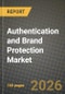 Authentication and Brand Protection Market Outlook 2026-2034: Market Share and Growth Analysis by Mode (Smartphone Authentication, Blockchain Authentication), Type, Offering, Technology - Product Thumbnail Image
