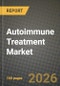 Autoimmune Treatment Market Outlook 2026-2034: Market Share and Growth Analysis by Treatment Type, Indication - Product Thumbnail Image