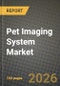 Pet Imaging System Market Outlook 2026-2034: Market Share and Growth Analysis - Product Thumbnail Image
