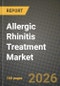 Allergic Rhinitis Treatment Market Outlook 2026-2034: Market Share and Growth Analysis - Product Thumbnail Image