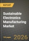 Sustainable Electronics Manufacturing Market Outlook 2026-2034: Market Share and Growth Analysis - Product Image