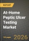 At-Home Peptic Ulcer Testing Market Outlook 2026-2034: Market Share and Growth Analysis by Test Type (Urea Breath Test Kits, Stool Antigen Home Kits, Finger-stick Serology Kits), Distribution Channel - Product Thumbnail Image