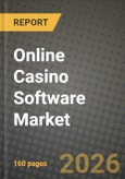 Online Casino Software Market Outlook 2026-2034: Market Share and Growth Analysis- Product Image