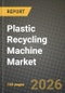 Plastic Recycling Machine Market Outlook 2026-2034: Market Share and Growth Analysis - Product Thumbnail Image