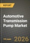 Automotive Transmission Pump Market Outlook 2026-2034: Market Share and Growth Analysis - Product Image