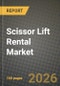 Scissor Lift Rental Market Outlook 2026-2034: Market Share and Growth Analysis - Product Thumbnail Image