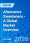 Alternative Sweeteners - A Global Market Overview - Product Thumbnail Image