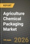 Agriculture Chemical Packaging Market Outlook 2026-2034: Market Share and Growth Analysis by Material Type (Plastic, Metal, Paper and Paperboard, Composite), Product Type, Chemical - Product Thumbnail Image