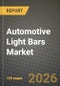 Automotive Light Bars Market Outlook 2026-2034: Market Share and Growth Analysis by Technology (Halogen, HID, LED), Installation, Vehicle Type, Sales Channel - Product Thumbnail Image