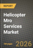Helicopter Mro Services Market Outlook 2026-2034: Market Share and Growth Analysis by MRO Service Operators (Flight Inspection, Power by Hour, Overhaul, Repairs, Others), Helicopter Type, Application- Product Image