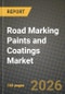 Road Marking Paints and Coatings Market Outlook 2026-2034: Market Share and Growth Analysis - Product Thumbnail Image