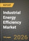 Industrial Energy Efficiency Market Outlook 2026-2034: Market Share and Growth Analysis - Product Image