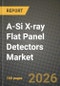 A-Si X-ray Flat Panel Detectors Market Outlook 2026-2034: Market Share and Growth Analysis by System Type (Fixed DR Systems, Portable/Mobile DR Systems, Retrofit DR Kits, Fluoroscopy/DDR Systems, R&D/Prototype Platforms), Application, End User - Product Thumbnail Image